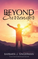 Beyond Surrender: Revised Version B0H6B2Y6WX Book Cover