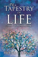 The Tapestry of Life: God's Grace for Everyday Living B0F2X67C4Q Book Cover