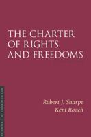 The Charter of Rights and Freedoms 6/E 155221446X Book Cover