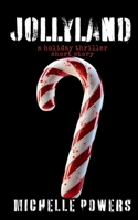 Jollyland: A Holiday Thriller Short Story B0G35R43Q2 Book Cover