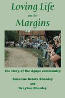 Loving Life on the Margins: the story of the Agape community 194838003X Book Cover