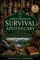 The North American Survival Apothecary B0H191V7BJ Book Cover