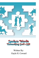Spoken Words: Unmasking God's Gift B0CPJ85F8G Book Cover