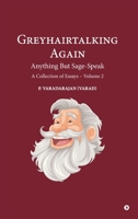 Greyhairtalking Again: Anything But Sage-Speak B0GFNLSBQP Book Cover
