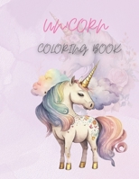 UNICORN COLORING BOOKS: 50 UNICORNS COLORING BOOK FOR KIDS BETWEEN 5 AND 10YEARS OLD B0C2S7VL6K Book Cover