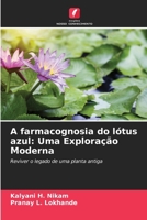 A farmacognosia do lótus azul: Uma Exploração Moderna (Portuguese Edition) 6209067794 Book Cover
