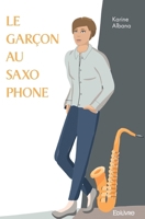 Le garçon au saxophone (French Edition) 2414439017 Book Cover