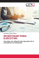 Investigar Para Ejecutar (Spanish Edition) 6202547103 Book Cover
