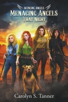 Menacing Angels That Night: Avenging Angels B0CTD88MNZ Book Cover