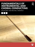 Fundamentals of Instrumental and Choral Conducting 1032268794 Book Cover