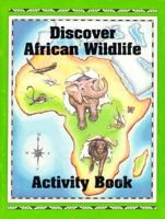 Discover African Wildlife 0911239391 Book Cover