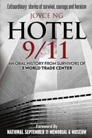 Hotel 9/11: An Oral History from Survivors of 3 World Trade Center 0997860510 Book Cover