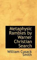 Metaphysic Rambles by Warner Christian Search 0530758989 Book Cover