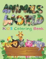 ANIMALS WORLD KIDS Coloring Book: Fantastic Animals Design coloring book for kids 4-8 years B08S2QLGWC Book Cover