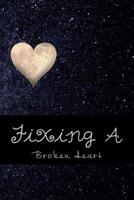 Fixing A Broken Heart: Daily Devotional For Widows 1535374446 Book Cover