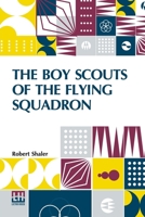 The Boy Scouts Of The Flying Squadron B0DQ8NH6FQ Book Cover
