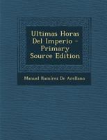 Ultimas Horas Del Imperio 1016998996 Book Cover