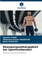 Bewegungsabhängigkeit bei Sporttreibenden (German Edition) 6208189373 Book Cover