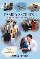 Family Secrets 3 - Prophetic Destinies 1631998455 Book Cover