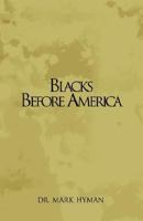 Blacks Before America 1413400116 Book Cover