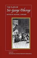 The Plays of Sir George Etherege 0521288797 Book Cover