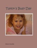 Taylor's Busy Day 1523601876 Book Cover