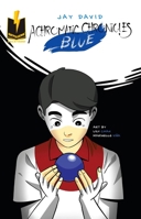 Achromatic Chronicles: Blue B0FSK3WCQN Book Cover