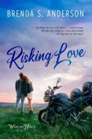 Risking Love 0986214744 Book Cover