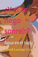 ¿Y si te hago sonreír?: Agua en el tapiz (Dewi Long Cross) (Spanish Edition) B0F87NL4WY Book Cover