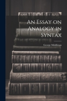 An Essay on Analogy in Syntax 1021974277 Book Cover