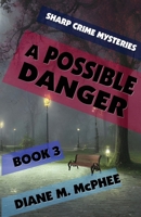 A Possible Danger 1590928784 Book Cover