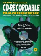 Cd-Rom Professional's Cd-Recordable Handbook: The Complete Guide to Practical Desktop Cd 0910965188 Book Cover