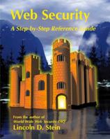 Web Security: A Step-by-Step Reference Guide 0201634899 Book Cover