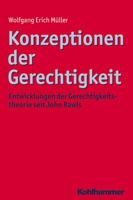 Konzeptionen Der Gerechtigkeit: Entwicklungen Der Gerechtigkeitstheorie Seit John Rawls 3170225014 Book Cover
