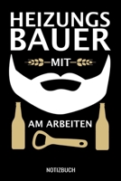 Heizungsbauer mit am arbeiten: A5 Notizbuch liniert 120 Seiten f�r Heizungsbauer. 1710025840 Book Cover