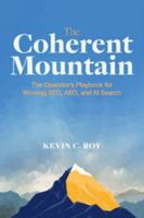 The Coherent Mountain: The Operator’s Playbook for Winning SEO, AEO, and AI Search B0H76833LD Book Cover