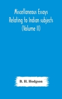 Miscellaneous essays relating to Indian subjects 9354178502 Book Cover