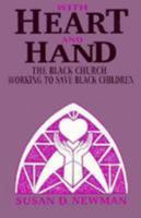 With Heart and Hand: The Black Church Working to Save Black Children 0817012230 Book Cover