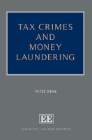 Tax Crimes and Money Laundering (Elgar Tax Law and Practice series) 1035361256 Book Cover