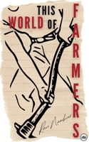 This World of Farmers 9394378219 Book Cover