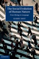 The Social Evolution of Human Nature: From Biology to Language 1107697557 Book Cover