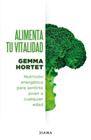 Alimenta Tu Vitalidad 6073915152 Book Cover