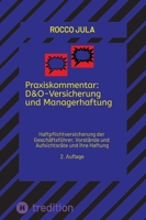 Praxiskommentar: D&O-Versicherung und Managerhaftung: Haftpflichtversicherung der Geschäftsführer, Vorstände und Aufsichtsräte und ihre Haftung 2. Auflage 2025 (German Edition) 3384532724 Book Cover