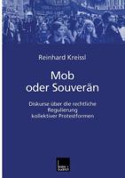 Mob Oder Souveran: Diskurse Uber Die Rechtliche Regulierung Kollektiver Protestformen 3810024694 Book Cover