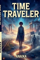 Time Traveler B0GCGJ991W Book Cover