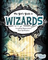 The Girls' Guide to Wizards 1429654546 Book Cover