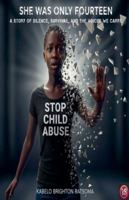 She Was Only Fourteen (Stop Child Abuse) B0G52B8R2R Book Cover