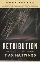 Retribution: The Battle for Japan, 1944-45 0307275361 Book Cover