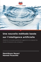 Une nouvelle méthode basée sur l'intelligence artificielle (French Edition) 620779236X Book Cover
