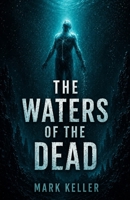 The Waters of the Dead B0H7QQP6QK Book Cover